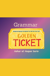 Grammar Golden Ticket