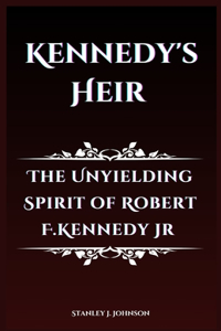 Kennedy's Heir