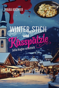 Winter, Stich und Kässpätzle