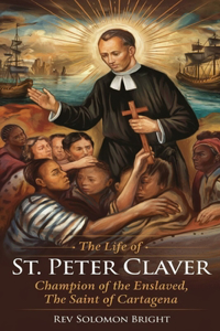 The Life of St.Peter Claver