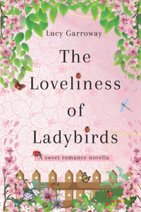 The Loveliness of Ladybirds