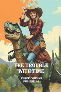 Trouble with Time