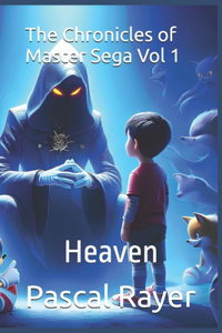 The Chronicles of Master Sega Vol 1