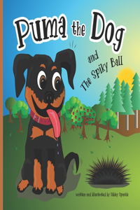 Puma the Dog and The Spiky Ball