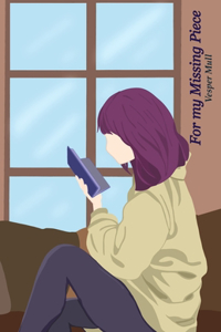 For my Missing Piece