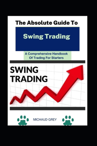 Absolute Guide To Swing Trading