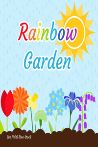 Rainbow Garden