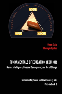 Fundamentals of Education (Edu 101)