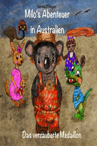Milo's Abenteuer in Australien - das verzauberte Medaillon