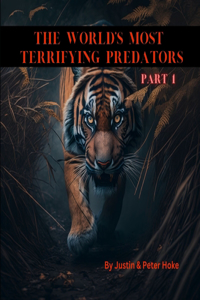 World's Most Terrifying Predators Part 1