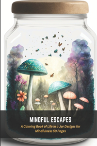 Mindful Escapes