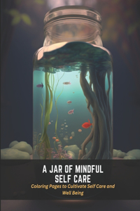 Jar of Mindful Self Care