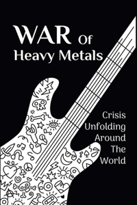 War Of Heavy Metals