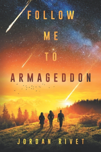 Follow Me to Armageddon