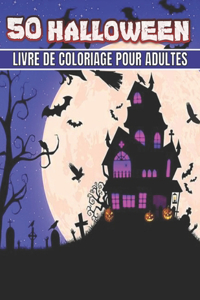 50 Halloween Livre De Coloriage Pour Adultes