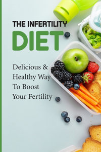 The Infertility Diet