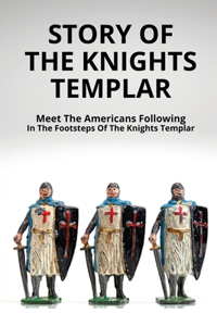 Story Of The Knights Templar