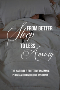 From Better Sleep To Less Anxiety