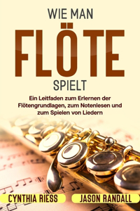 Wie man Flöte spielt