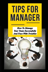 Tips For Manager