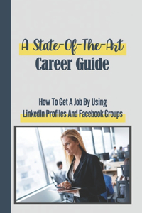 State-Of-The-Art Career Guide