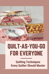 Quilt-As-You-Go For Everyone