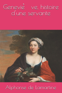 Geneviève, histoire d'une servante