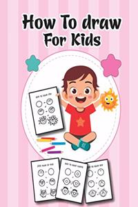 How to Draw for Kids