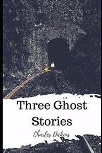 Three Ghost Stories