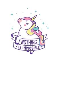 Nothing is impossible