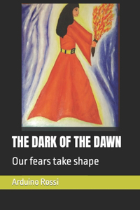 Dark of the Dawn