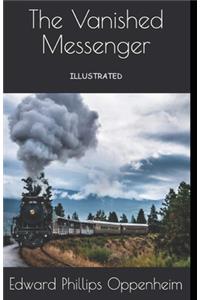 The Vanished Messenger Illustrated