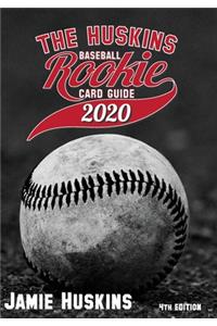 Huskins Baseball Rookie Card Guide 2020