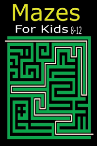 Mazes For Kids 8-12