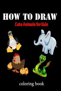 How to Draw Cute Animals for Kids coloring book