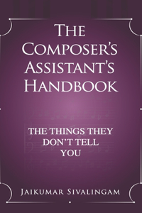 The Composer's Assistant's Handbook