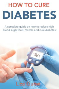 How to Cure Diabetes