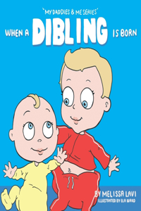When a Dibling is Born