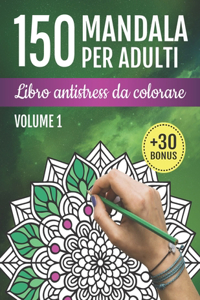 150 Mandala per Adulti