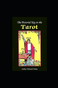 The Pictorial Key To The Tarot illustretad