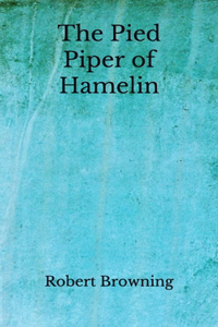 The Pied Piper of Hamelin