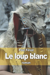Le Loup blanc
