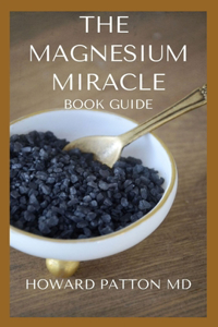 Magnesium Miracle Book Guide