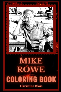 Mike Rowe Coloring Book