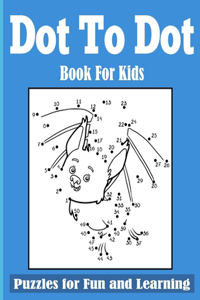 Dot-to-Dot Book for Kids