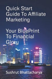 Quick Start Guide To Affiliate Marketing