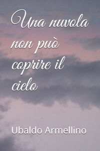 Una nuvola non può coprire il cielo