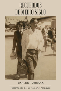 Recuerdos de Medio Siglo