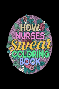 How Nurses Swear Coloring Book