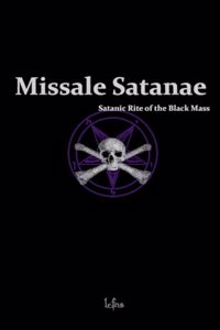 Missale Satanae: Satanic Rite of the Black Mass